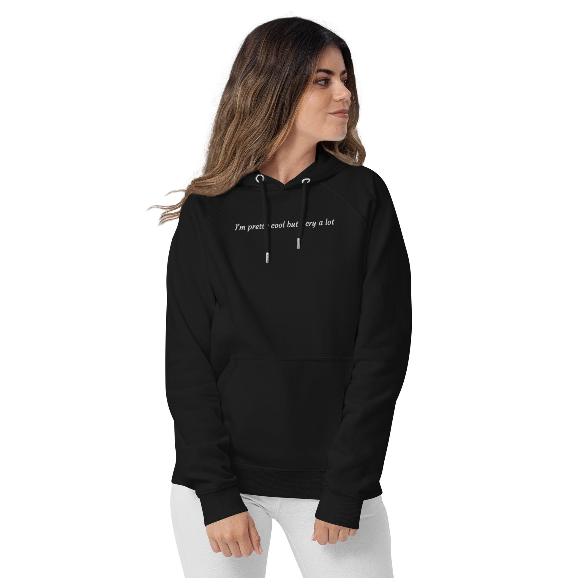 I'm pretty cool but I cry a lot - Alpha Clothing